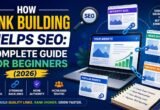 How Link Building Helps SEO: Complete Guide for Beginners (2026)